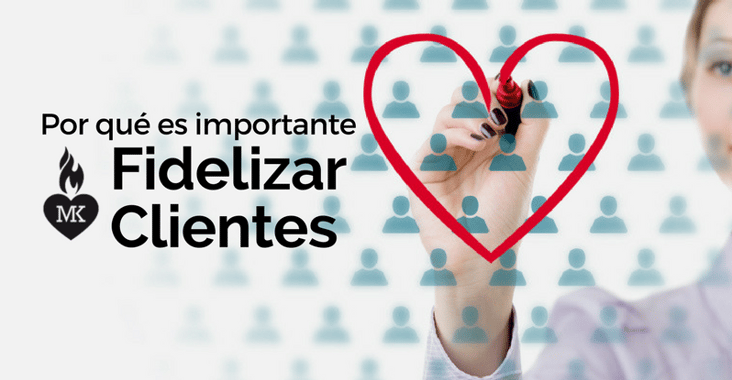 Por que es importante fidelizar clientes fidelizar clientes