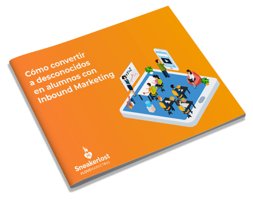 Cómo convertir a desconocidos en alumnos con Inbound Marketing