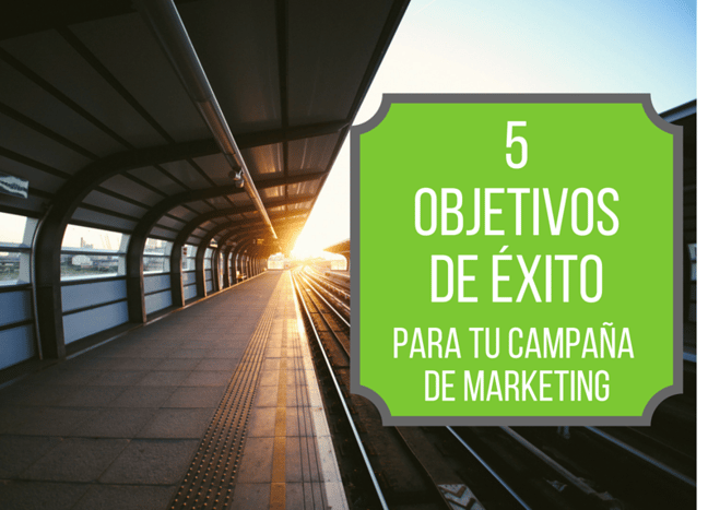 5 objetivos para el exito de tu campaña de marketing Fijar objetivos SMART